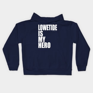 Lowetide is My Hero by Beer League Heroes Kids Hoodie